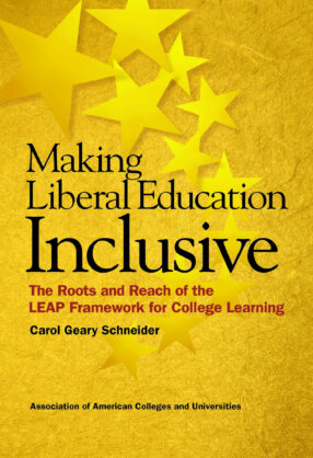 Making Liberal Education Inclusive: The Roots and Reach of… | AAC&U